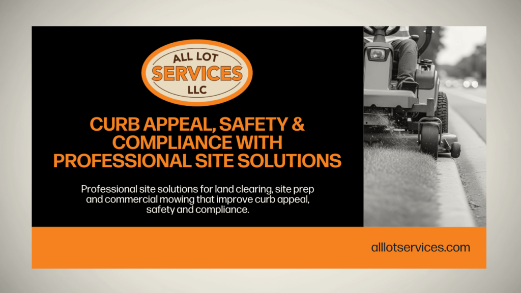 Curb Appeal, Safety & Compliance with Professional Site Solutions